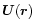 $\vec{U}(\vec{r})$