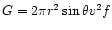 $G=2\pi r^2 \sin\theta v^2 f$