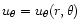 $u_{\theta}=u_{\theta}(r,\theta)$