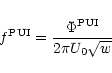 \begin{displaymath}f^{\rm PUI}=\frac{\Phi^{\rm PUI}}{2\pi U_0 \sqrt{w}}
\end{displaymath}