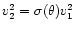 $v_2^2=\sigma(\theta)v_1^2$
