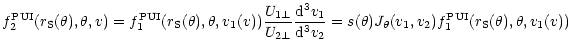 $\displaystyle f^{\rm PUI}_2(r_{\rm S}(\theta),\theta,v)=
f^{\rm PUI}_1(r_{\rm S...
...2}= s(\theta)J_{\theta}(v_1,v_2)
f^{\rm PUI}_1(r_{\rm S}(\theta),\theta,v_1(v))$