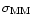 ${\rm\sigma _{MM}}$