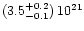 $(3.5 ^{+0.2} _{-0.1}) \, 10^{21}$