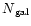 $N{\rm _{gal}}$
