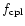 $f_{\rm cpl}$