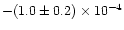 $-(1.0 \pm 0.2)\times 10^{-4}$
