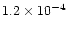 $1.2 \times 10^{-4}$