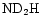 $\rm
ND_2H$