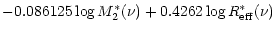 $\displaystyle -0.086125 \log M_{2}^{*}(\nu) +
0.4262 \log R_{\rm eff}^{*}(\nu)$