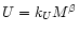 $U = k_{U} M^{\beta}$