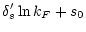 $\displaystyle \delta_{s}' \ln k_{F} + s_{0}$