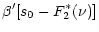 $\displaystyle \beta' [s_{0} - F_{2}^{*}(\nu)]$