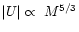 $\vert U\vert \propto\ M^{5/3}$