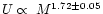 $U
\propto\ M^{1.72\pm 0.05}$
