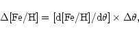 \begin{displaymath}\Delta {\rm [Fe/H]} = [{\rm d}{\rm [Fe/H]}/{\rm d}\theta] \times \Delta\theta,
\end{displaymath}
