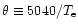 $\theta \equiv 5040/T_{\rm e}$