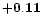 $+{\bf0.11}$