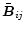 $\bar{\vec B}_{ij}$