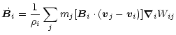 $\displaystyle \dot{\vec B_i}
=
\frac 1{\rho_i}\sum\limits_jm_j[{\vec B}_i\cdot ({\vec v}_j-{\vec v}_i)]
{\vec{\nabla}}_iW_{ij}$