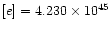 $[e]=4.230\times10^{45}$