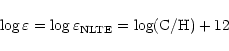 \begin{displaymath}%
\log \varepsilon = \log \varepsilon_{\rm NLTE} =
\log ({\rm C}/{\rm H})+12
\end{displaymath}
