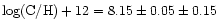 $\log ({\rm C/H})+12=8.15\pm0.05\pm0.15$