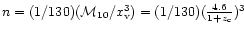 $n=(1/130) ({\cal M}_{10}/x_{\rm v}^3)=(1/130)
({4.6 \over 1+z_{\rm c}})^3 $