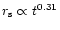 $r_{\rm s}
\propto t^{0.31}$