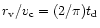 $r_{\rm v}/v_{\rm c}= (2/\pi) t_{\rm d}$
