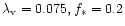 $\lambda_{\rm v}=0.075, f_\ast=0.2$