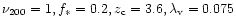 $\nu_{200}=1, f_\ast=0.2,
z_{\rm c}=3.6,
\lambda_{\rm v}=0.075$