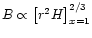 $B
\propto \left [r^2 H \right]_{x=1}^{2/3}$