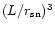 $(L/r_{\rm sn})^3$