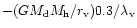 $-(G M_{\rm d} M_{\rm h}/r_{\rm v}) 0.3/\lambda_{\rm v}$