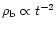 $ \rho_{\rm b} \propto t^{-2}$