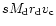 $s M_{\rm d} r_{\rm d} v_{\rm c}$