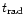 $t_{\rm rad}$