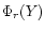 $\Phi_r(Y)$