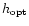 $h_{\rm opt}$