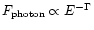 $F_{{\rm photon}} \propto E^{-\Gamma}$