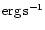 ${\rm erg\,s^{-1}}$
