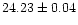 $24.23\pm 0.04$