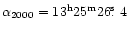 $\alpha_{2000}=13^{\rm h}25^{\rm m}26\hbox{$.\!\!^{\rm s}$ }4$