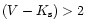 $(V-K_{\rm s})>2$