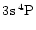 $3\element[]{s}\,\element[][4]{P}$