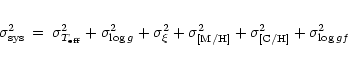 \begin{eqnarray*}\sigma_{\rm sys}^2 & = & \sigma_{T_{\rm eff}}^2+\sigma_{\log
g}...
...}^2+\sigma_{\rm [M/H]}^2+\sigma_{\rm [C/H]}^2+\sigma_{\log gf}^2
\end{eqnarray*}