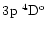 $3\element[]{p}\;\element[\rm o][4]{D}$