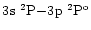$3\element[]{s}\;\element[][2]{P}{-}3\element[]{p}\;\element[\rm o][2]{P}$