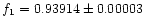 $f_1=0.93914\pm 0.00003$